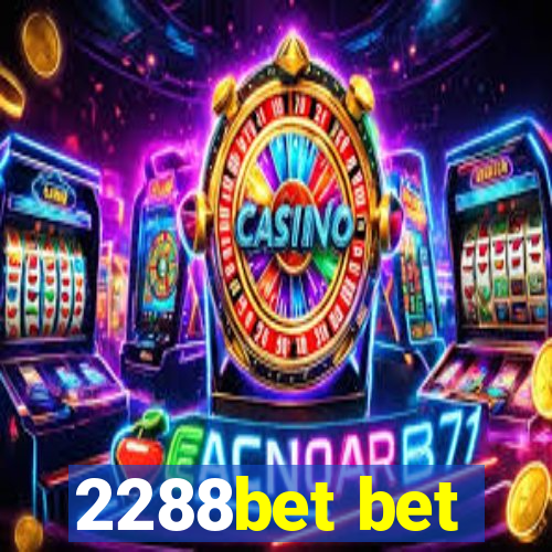 2288bet bet